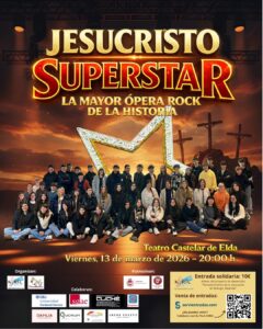 Jesucristo Superstar - Musical solidario en Elda Cartel Musical Jesucristo Superstar _ Elda 13/03/2026.