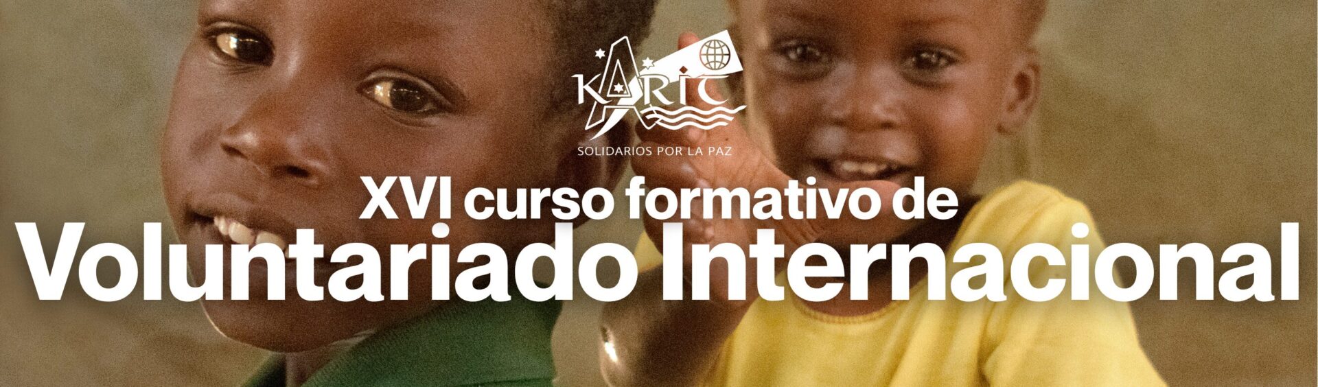 XVI Curso Voluntariado Internacional Karit: inscripciones abiertas